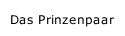 Das Prinzenpaar